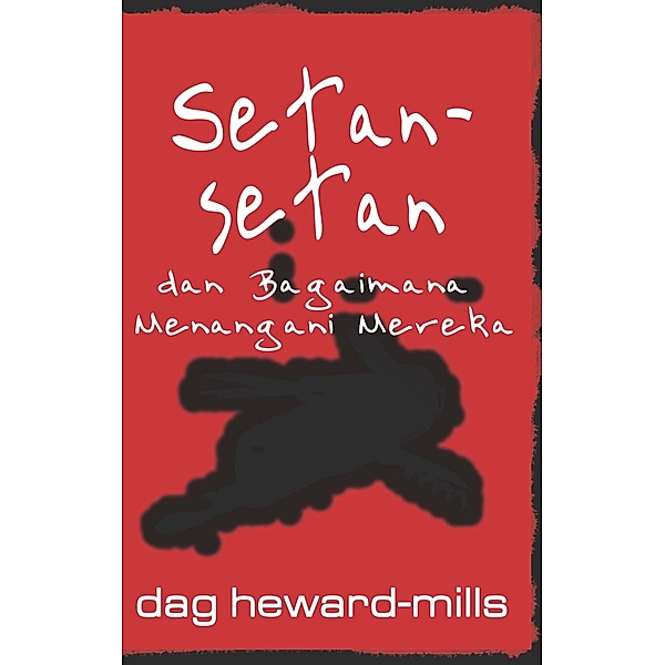 Setan-Setan dan Bagaimana Menangani Mereka, Dag Heward-Mills