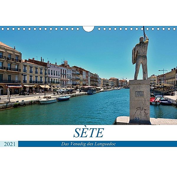 Sète - Das Venedig des Languedoc (Wandkalender 2021 DIN A4 quer), Thomas Bartruff