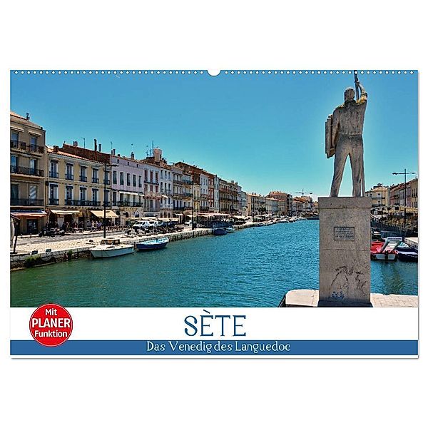 Sète - Das Venedig des Languedoc (Wandkalender 2024 DIN A2 quer), CALVENDO Monatskalender, Thomas Bartruff