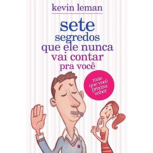 Sete segredos que ele nunca vai contar pra você, Kevin Leman