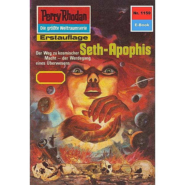 Seth-Apophis (Heftroman) / Perry Rhodan-Zyklus Die endlose Armada Bd.1159, Kurt Mahr