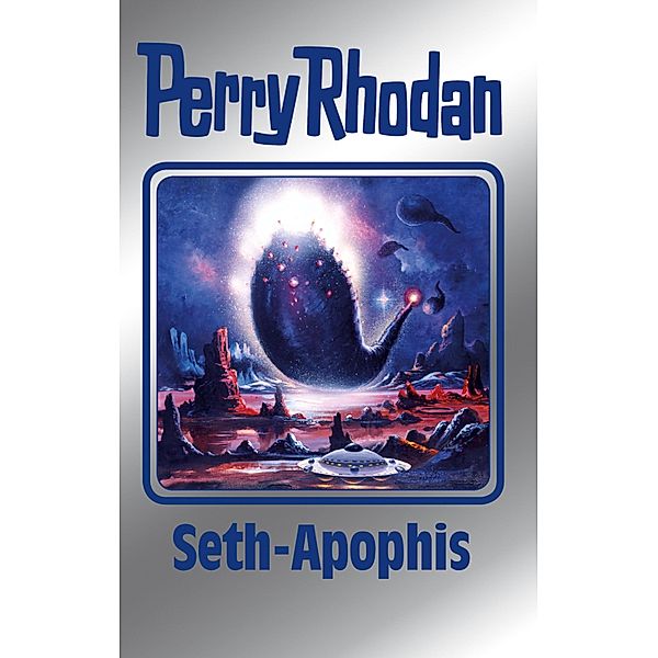 Seth-Apophis / Perry Rhodan - Silberband Bd.138, Perry Rhodan-Autorenteam
