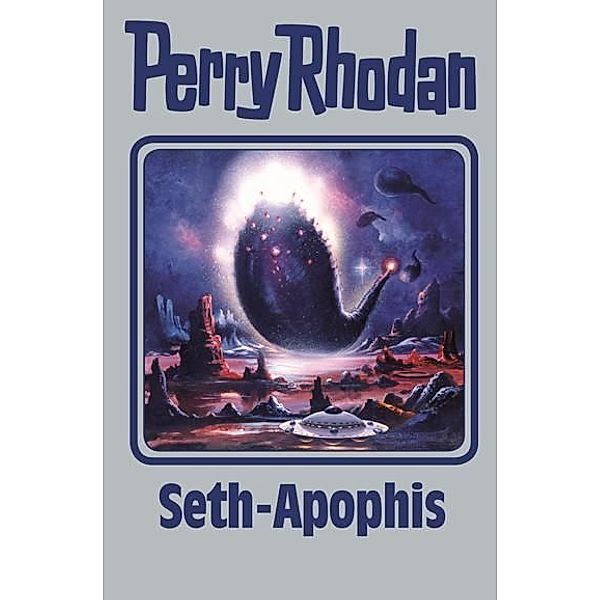 Seth-Apophis / Perry Rhodan - Silberband Bd.138, Perry Rhodan