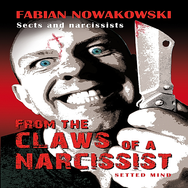 Setted Mind - 1 - Sects and narcissists, Fabian Nowakowski
