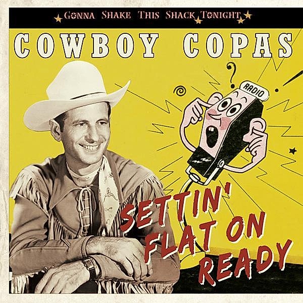 Settin' Flat On Ready, Cowboy Copas