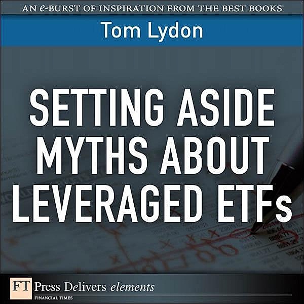Setting Aside Myths About Leveraged ETFs, Tom Lydon
