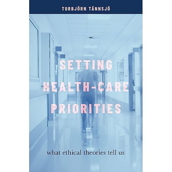 Setting Health-Care Priorities, Torbjörn Tännsjö