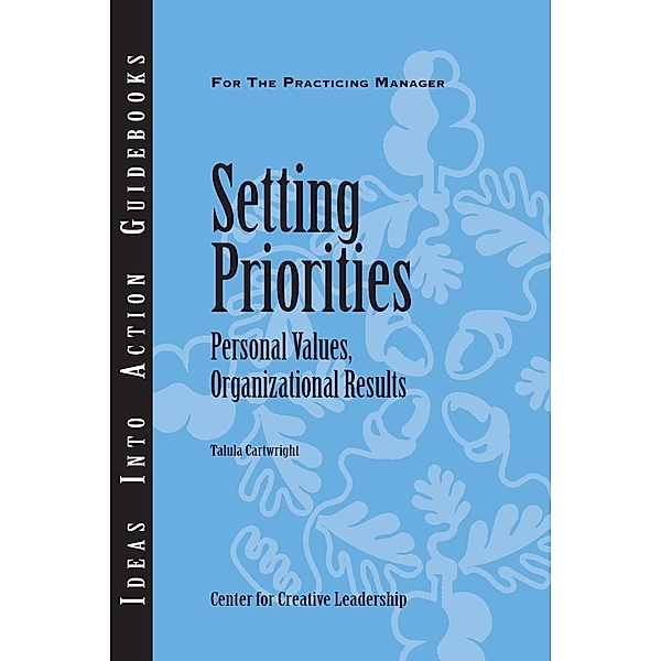 Setting Priorities: Personal Values, Organizational Results, Talula Cartwright