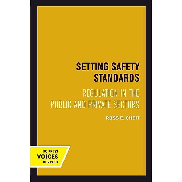 Setting Safety Standards, Ross E. Cheit