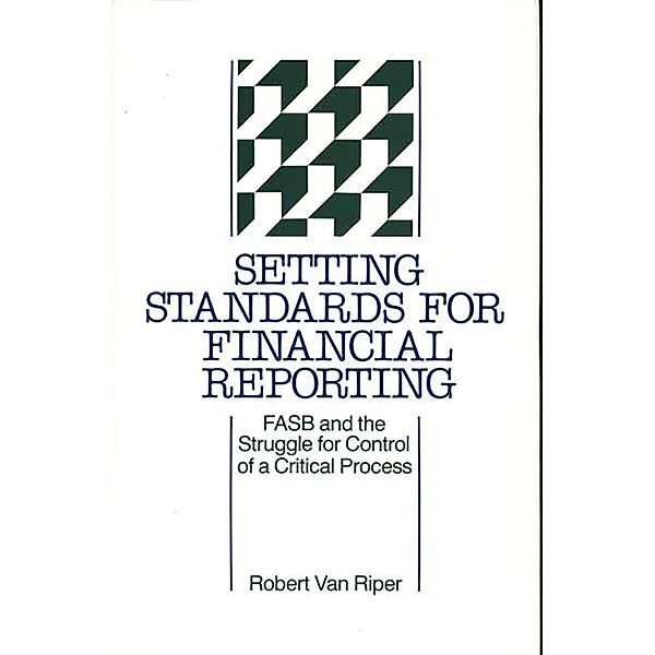 Setting Standards for Financial Reporting, A. Bowdoin Van Riper