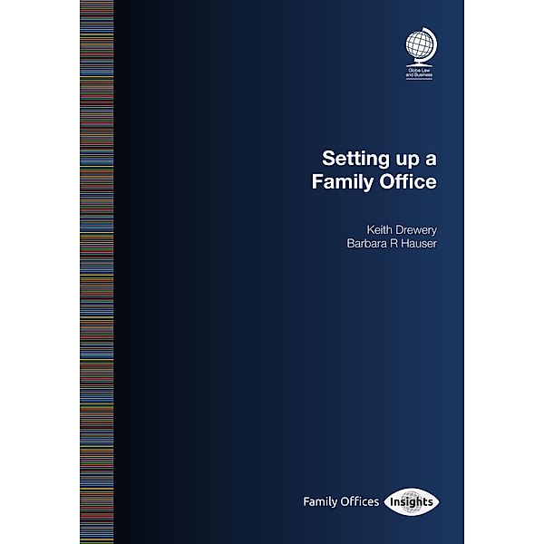Setting up a Family Office, Barbara R Hauser, Keith Drewery
