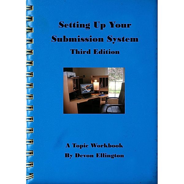 Setting Up Your Submission System (A Topic Workbook, #1) / A Topic Workbook, Devon Ellington