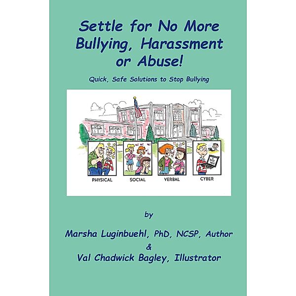 Settle for No More Bullying, Harassment or Abuse!, Marsha Luginbuehl