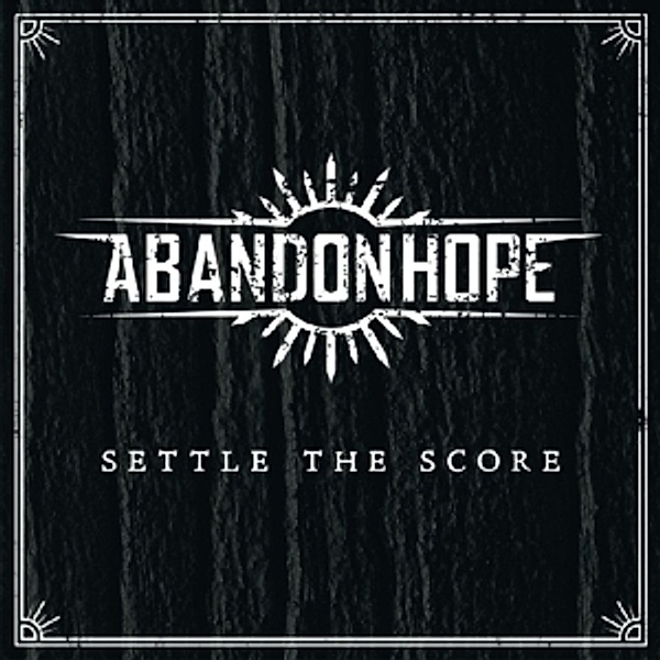 Settle The Score, Abandonhope