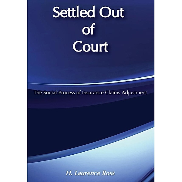 Settled out of Court, H. Laurence Ross