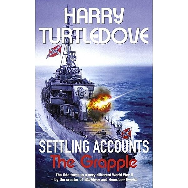 Settling Accounts: The Grapple, Harry Turtledove