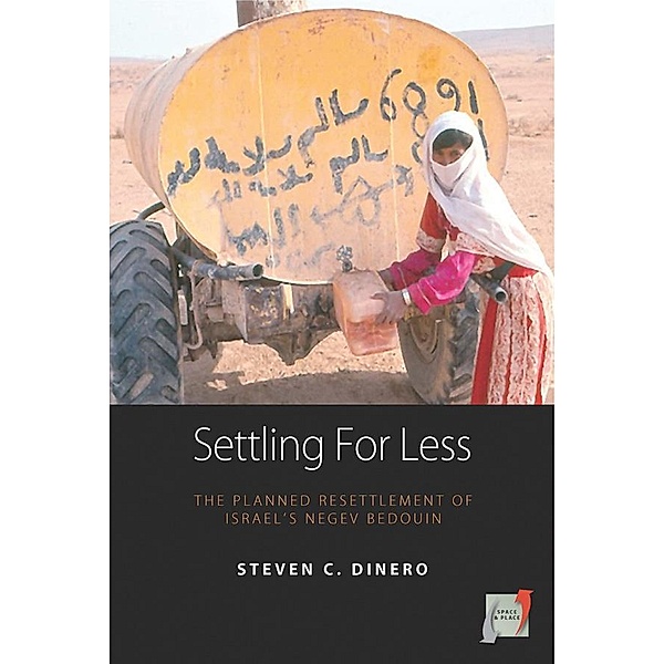 Settling for Less / Space and Place Bd.3, Steven C. Dinero