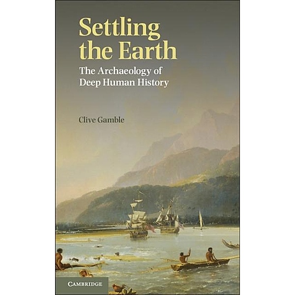 Settling the Earth, Clive Gamble