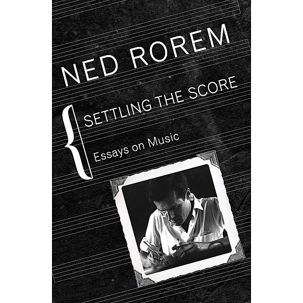 Settling the Score, Ned Rorem