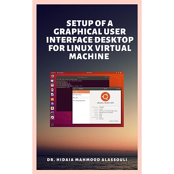 Setup of a Graphical User Interface Desktop for Linux Virtual Machine on Cloud Platforms, Hidaia Mahmood Alassouli
