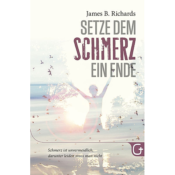 Setze dem Schmerz ein Ende, James B. Richards