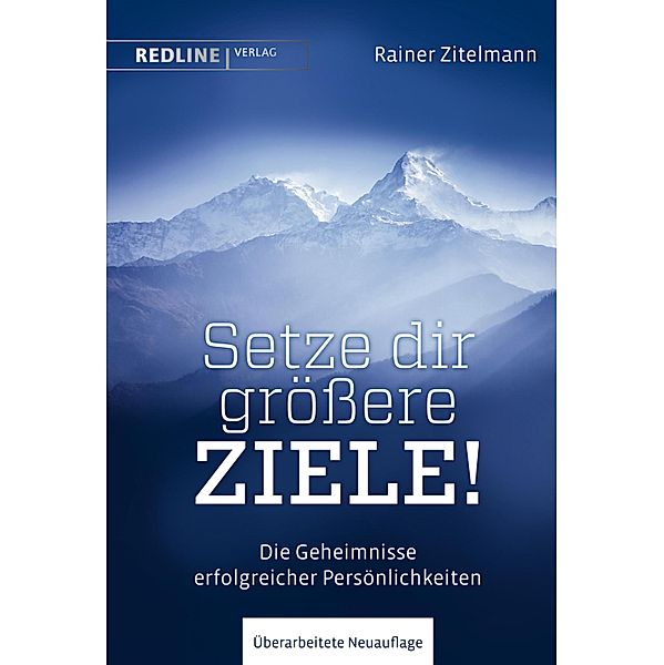 Setze dir grössere Ziele!, Rainer Zitelmann