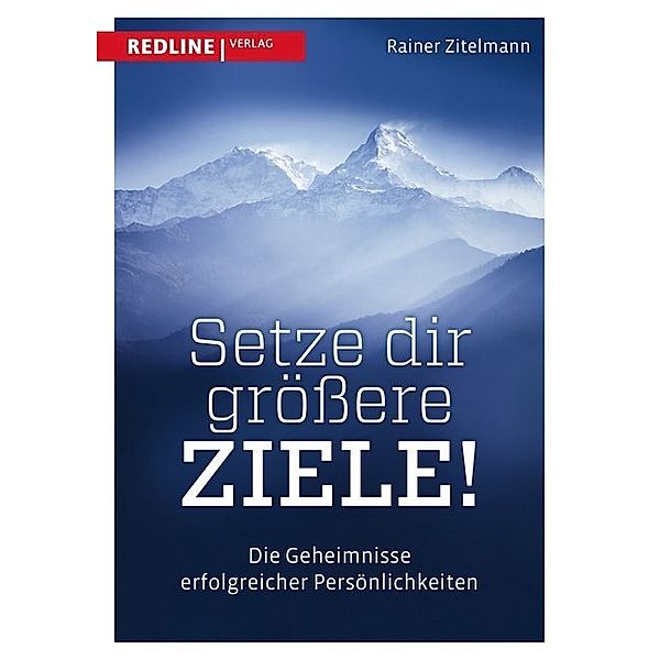 Setze dir größere Ziele, Rainer Zitelmann
