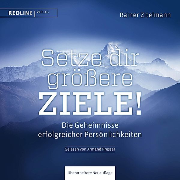 Setze dir grössere Ziele!, Rainer Zitelmann