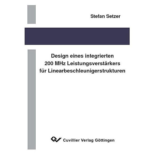 Setzer, S: Design eines integrierten 200 MHz Leistungsverstä, Stefan Setzer
