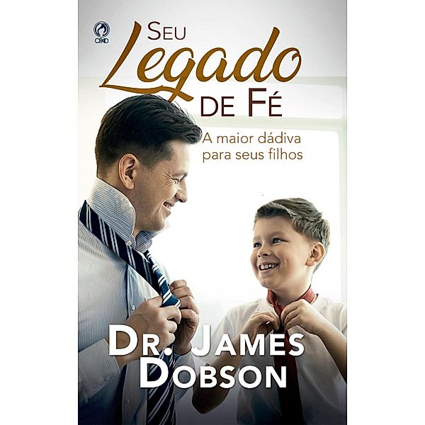 Seu legado de fé, James Dobson