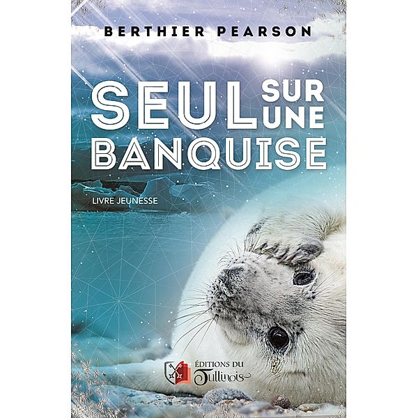 Seul sur une banquise, Berthier Pearson