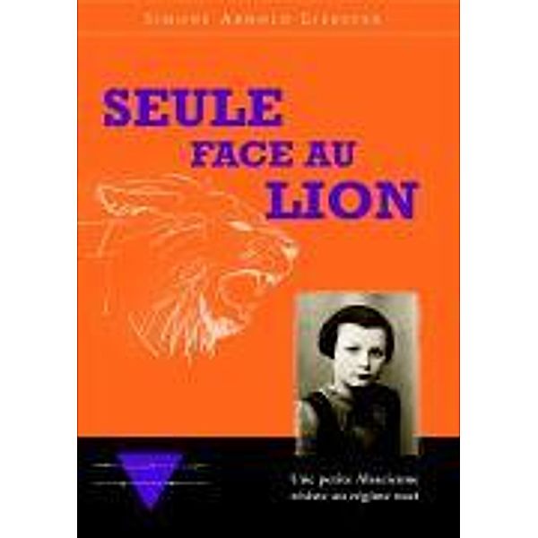 Seule face au Lion, Simone Arnold-Liebster