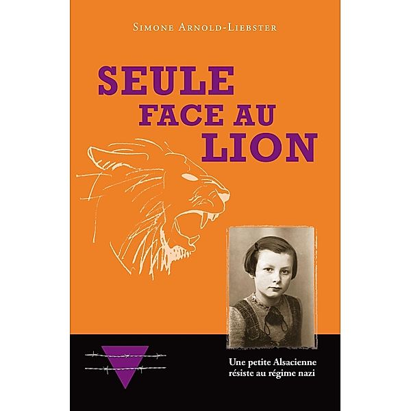 Seule face au Lion, Simone Arnold-Liebster