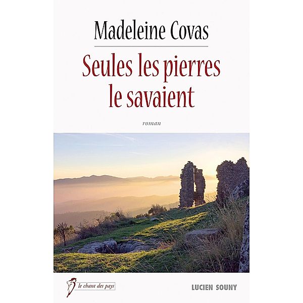 Seules les pierres le savaient, Madeleine Covas