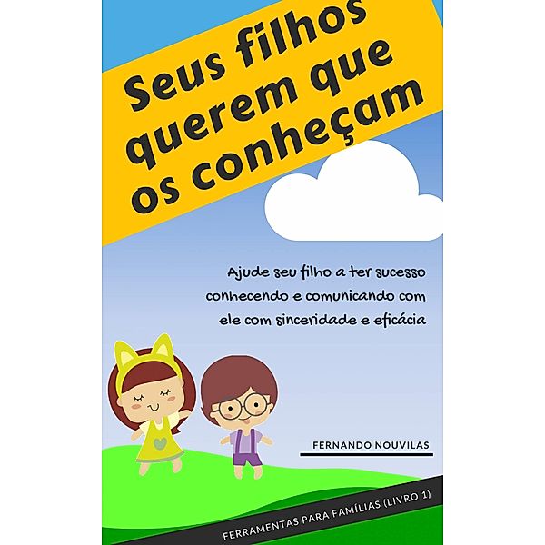 Seus filhos querem que os conhecam, Fernando Nouvilas