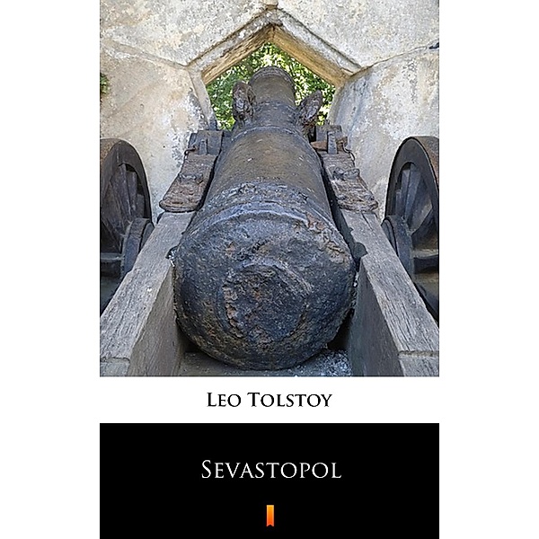 Sevastopol, Leo Tolstoy