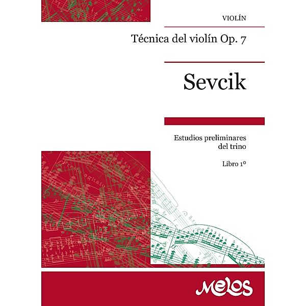 Sevcik Técnica del violín Op. 7, Otakar Sevcik