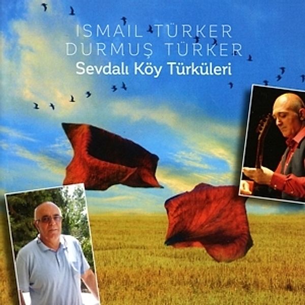 Sevdali Köy Türküleri, Ismail Türker