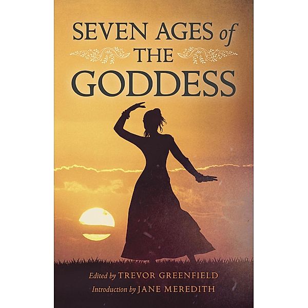 Seven Ages of the Goddess, Trevor Greenfield
