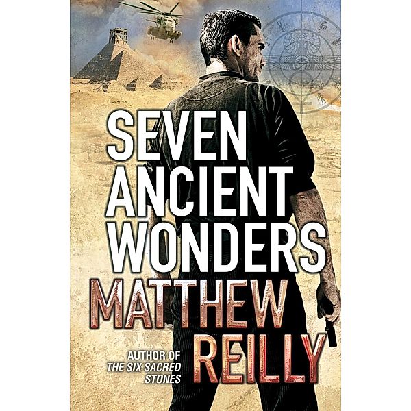 Seven Ancient Wonders, Matthew Reilly