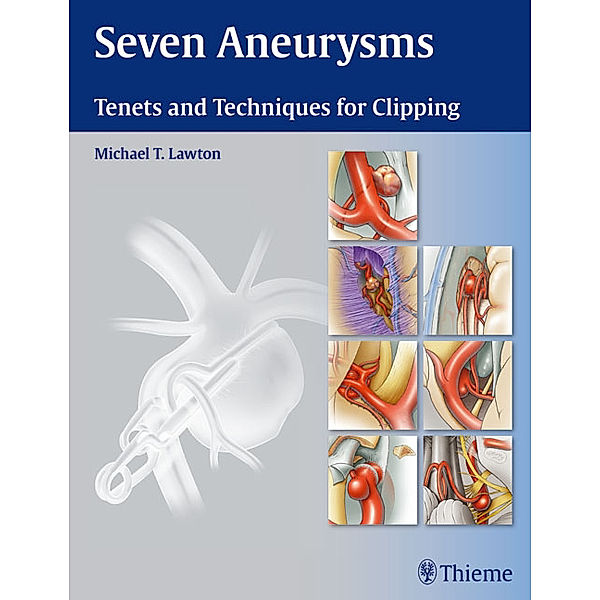 Seven Aneurysms, Michael T. Lawton