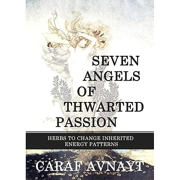 Seven Angels of Thwarted Passion, Caraf Avnayt