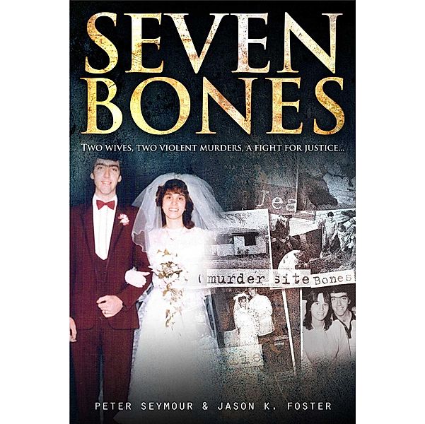 Seven Bones, Peter Seymour, Jason K. Foster