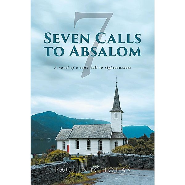 Seven Calls to Absalom, Paul Nicholas