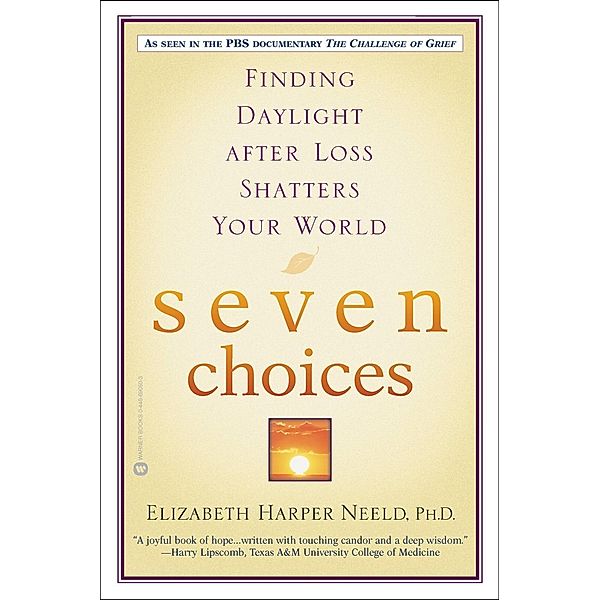 Seven Choices, Elizabeth Harper Neeld