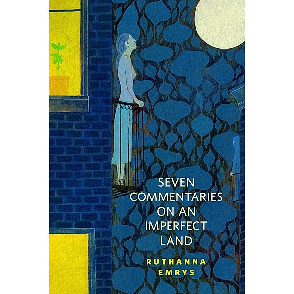 Seven Commentaries on an Imperfect Land / Tor Books, Ruthanna Emrys