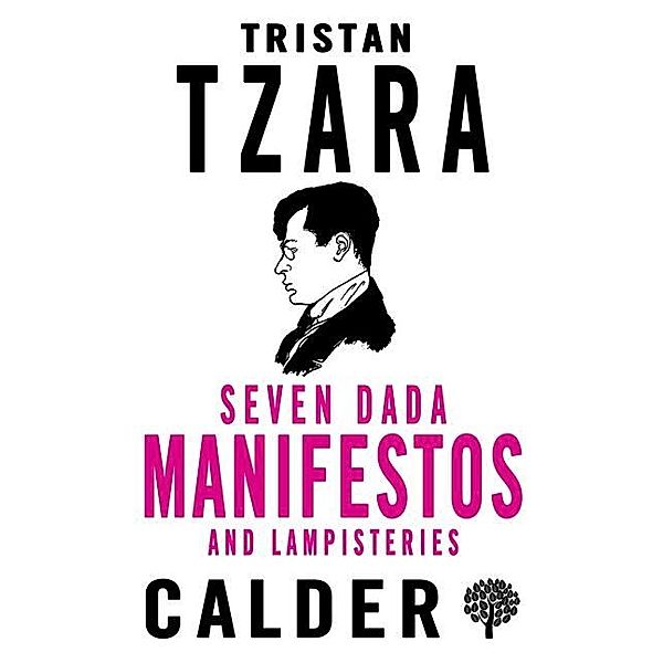 Seven Dada Manifestos and Lampisteries / Alma Classics, Tristan Tzara