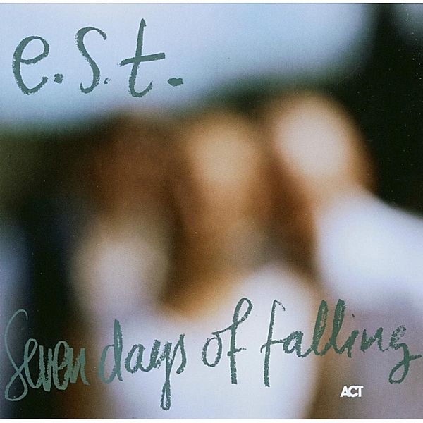 Seven Days Of Falling, e.s.t.-Esbjörn Svensson Trio