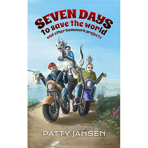 Seven Days To Save The World (Tales of Celestia) / Tales of Celestia, Patty Jansen