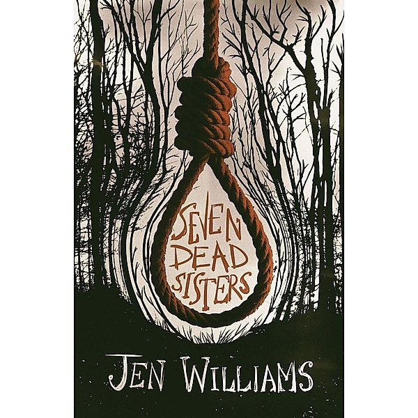 Seven Dead Sisters, Jen Williams